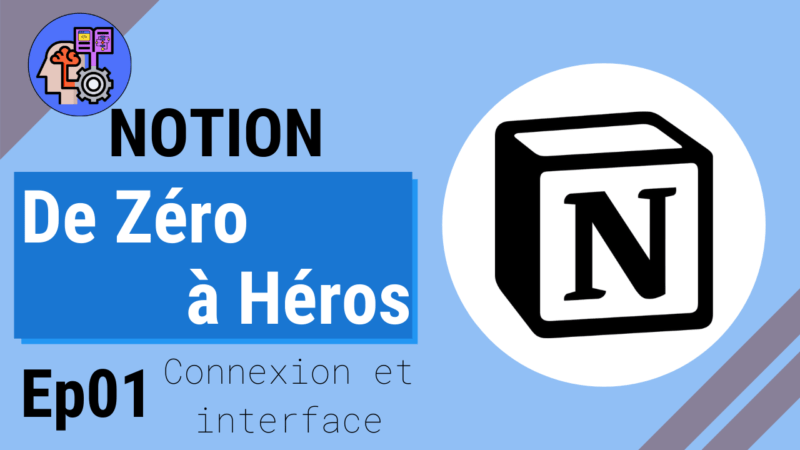 NOTION-de Zéro à héros-Épisode 01-inscription et interface